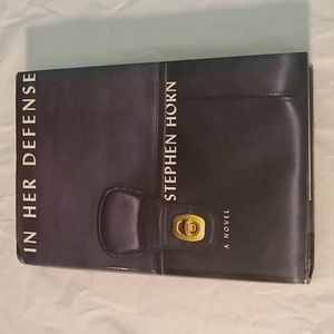 In Her Defense: A Stephen Horn Novel